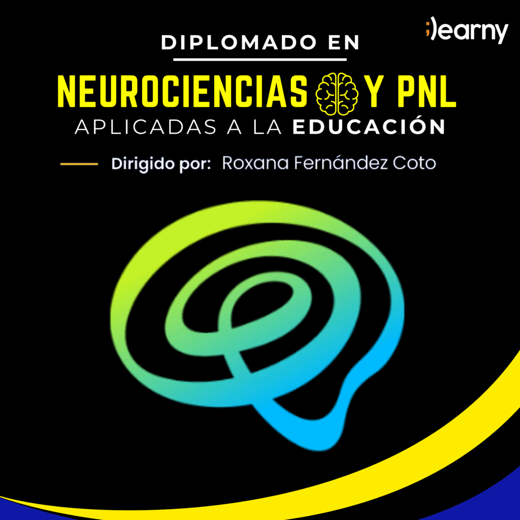 Diplomado en Neurociencia y PNL aplicada a la Educación, impartido por Roxana Fernández Coto.